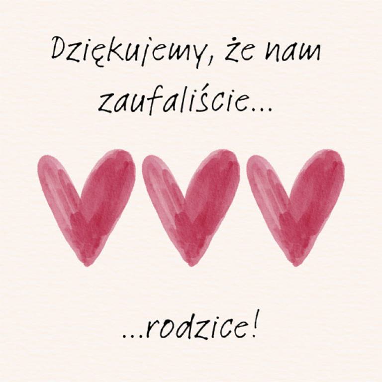 Dziękujemy, że nam zaufaliście rodzice
