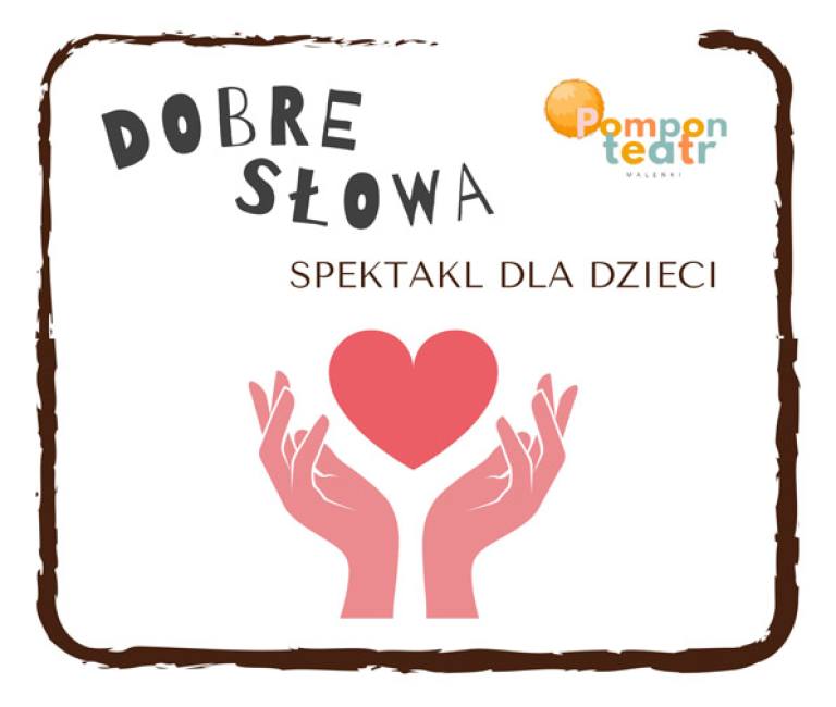 Teatr Pompon Dobre Słowa mm