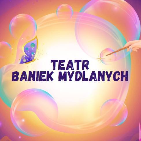 Pokaz Baniek Mydlanych